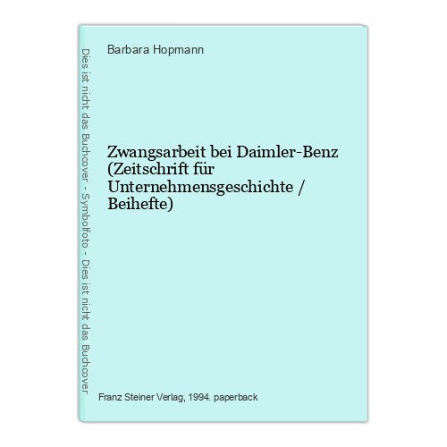 Zwangsarbeit bei daimler benz - bei, daimler-benz